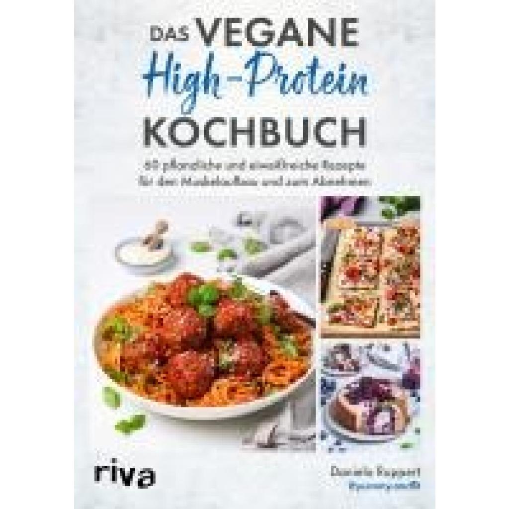 Ruppert, Daniela: Das vegane High-Protein-Kochbuch