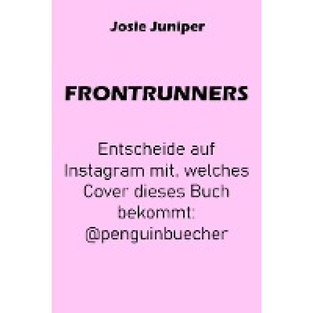 9783734114076 - Juniper Josie Frontrunners - Liebe auf der Überholspur 9783734114076 - Juniper Josie Frontrunners - Liebe auf der Überholspur