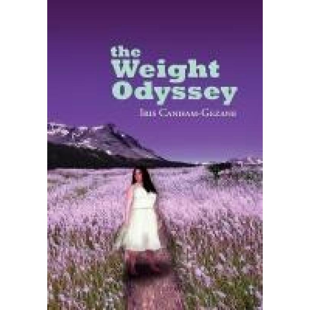 Canham-Gezane, Iris: The Weight Odyssey