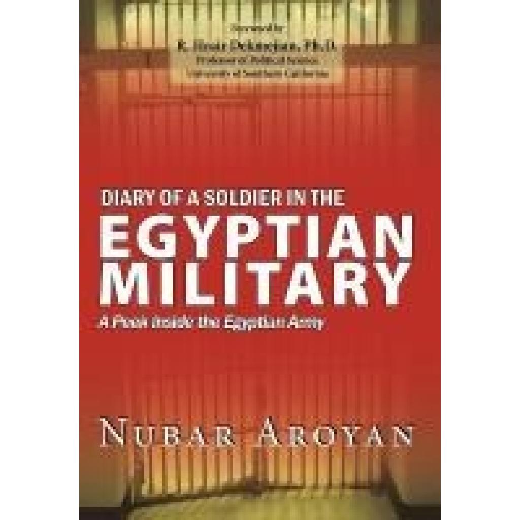 Aroyan, Nubar: Diary of a Soldier in the Egyptian Military