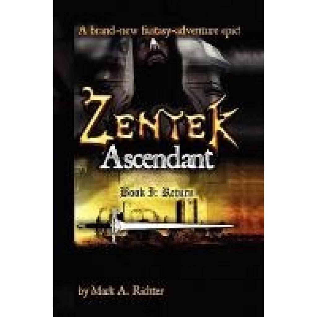 Richter, Mark A.: Zentek Ascendant, Book I