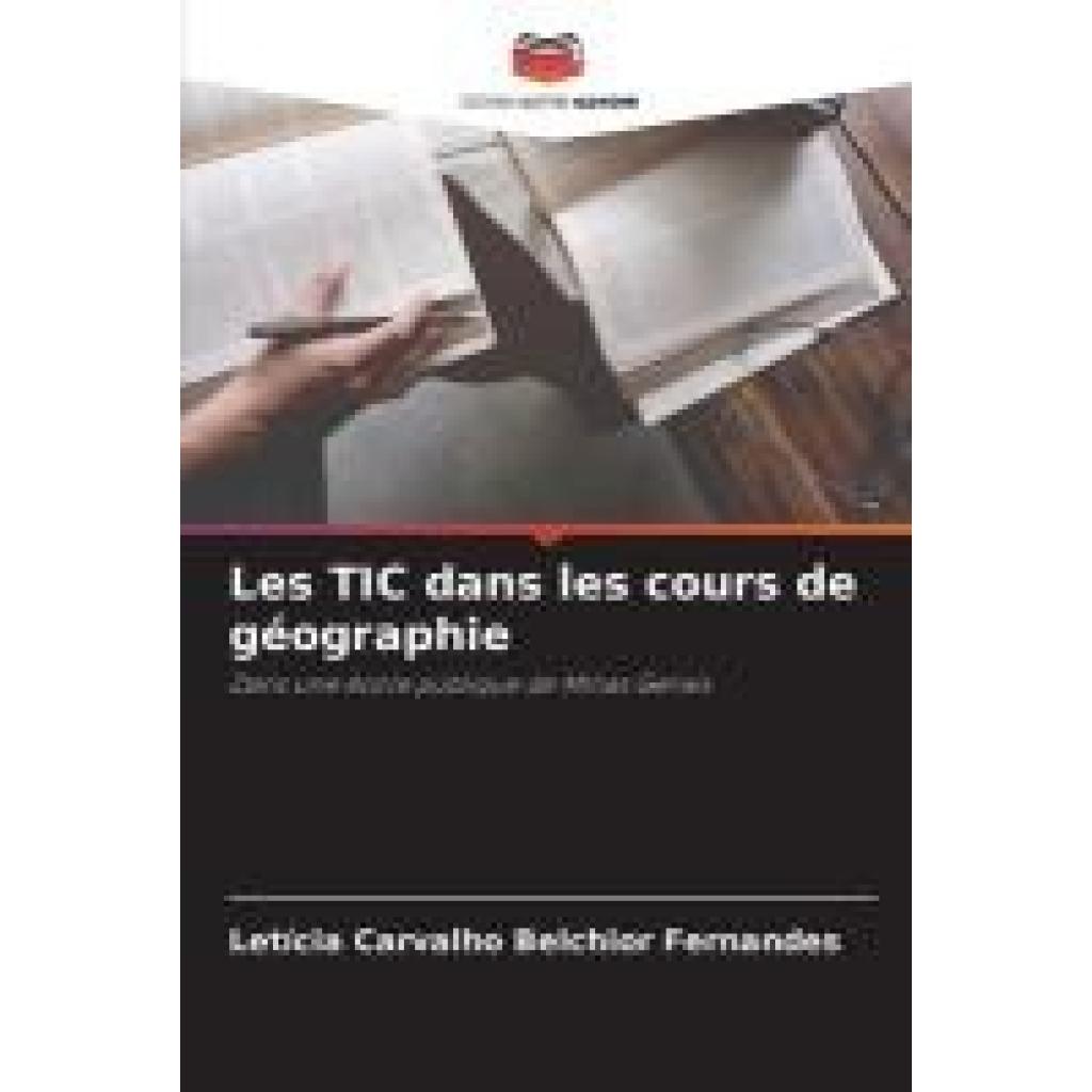 Fernandes, Letícia Carvalho Belchior: Les TIC dans les cours de géographie