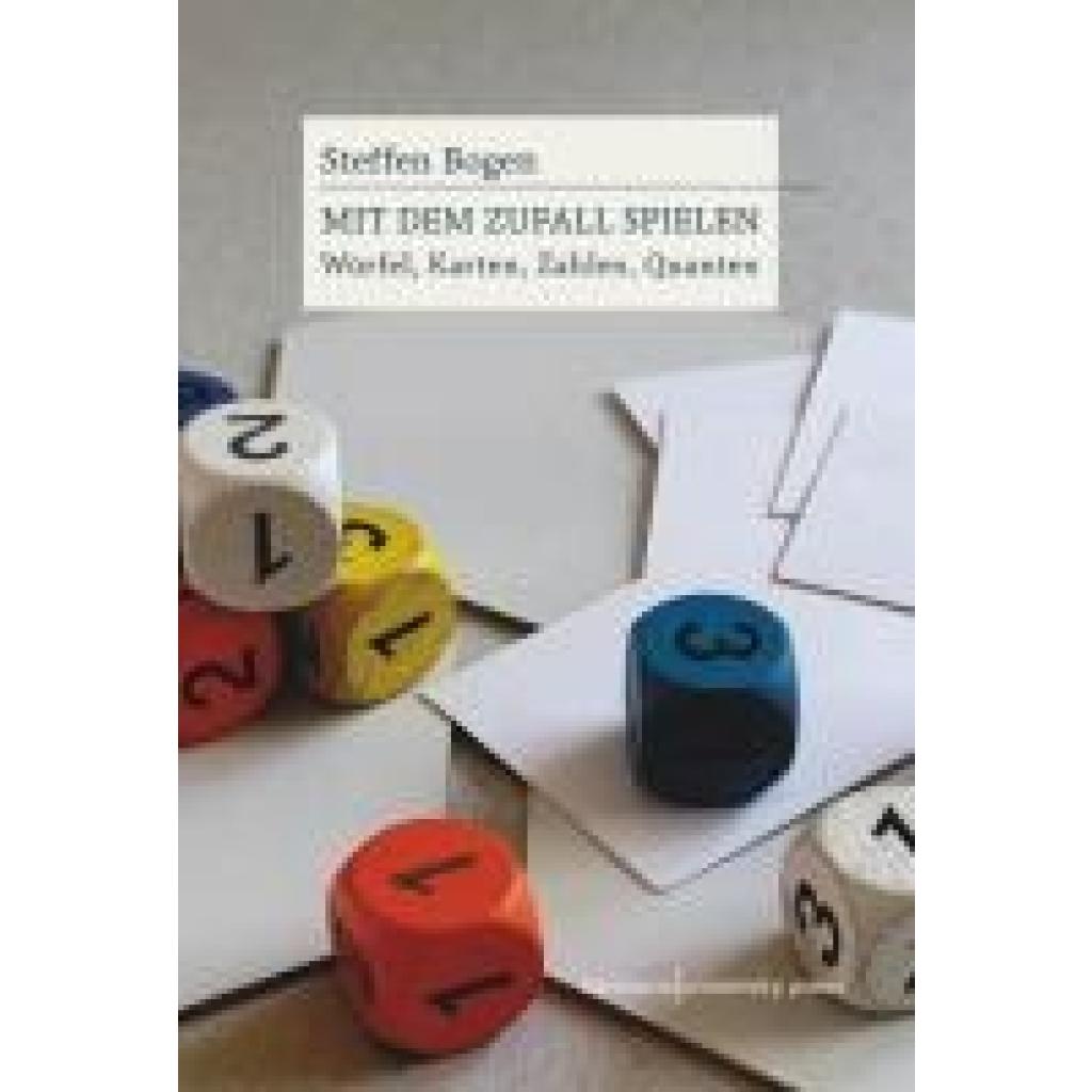 9783835391680 - Mit dem Zufall spielen - Steffen Bogen Gebunden