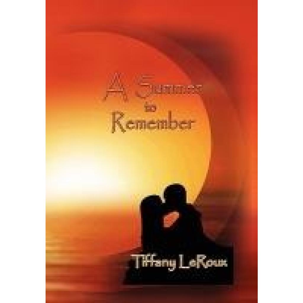 LeRoux, Tiffany: A Summer to Remember