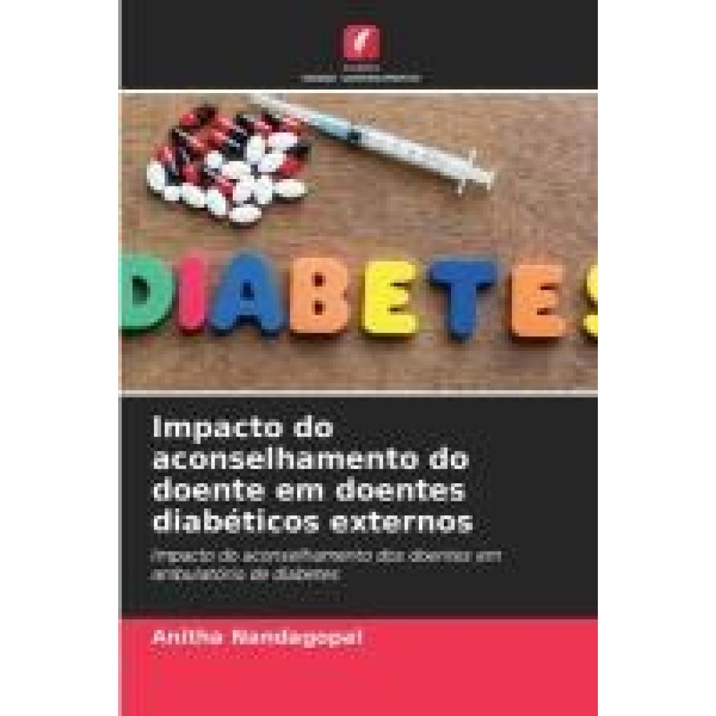 Nandagopal, Anitha: Impacto do aconselhamento do doente em doentes diabéticos externos