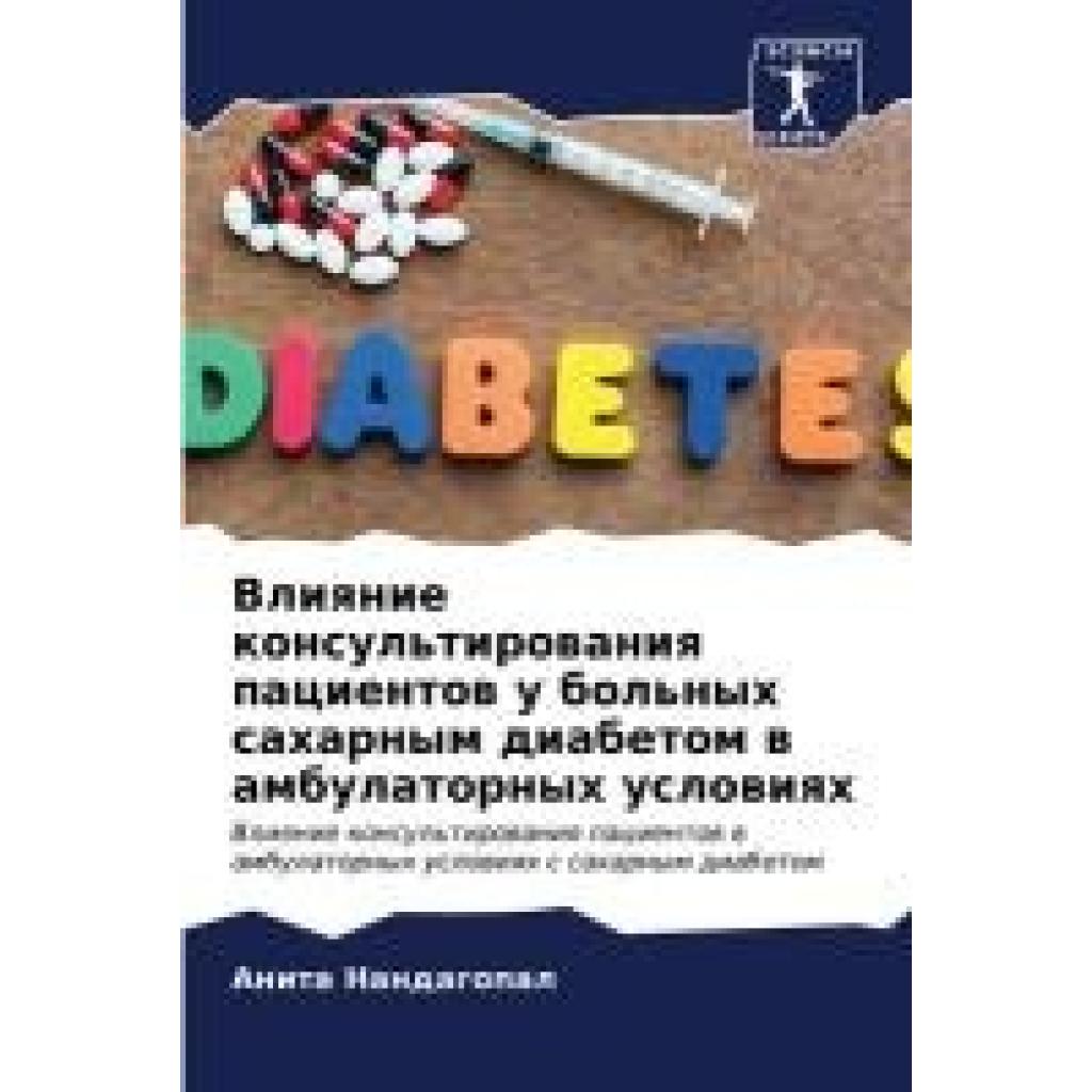 Nandagopal, Anita: Vliqnie konsul'tirowaniq pacientow u bol'nyh saharnym diabetom w ambulatornyh uslowiqh