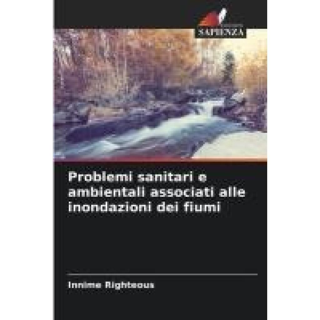 Righteous, Innime: Problemi sanitari e ambientali associati alle inondazioni dei fiumi