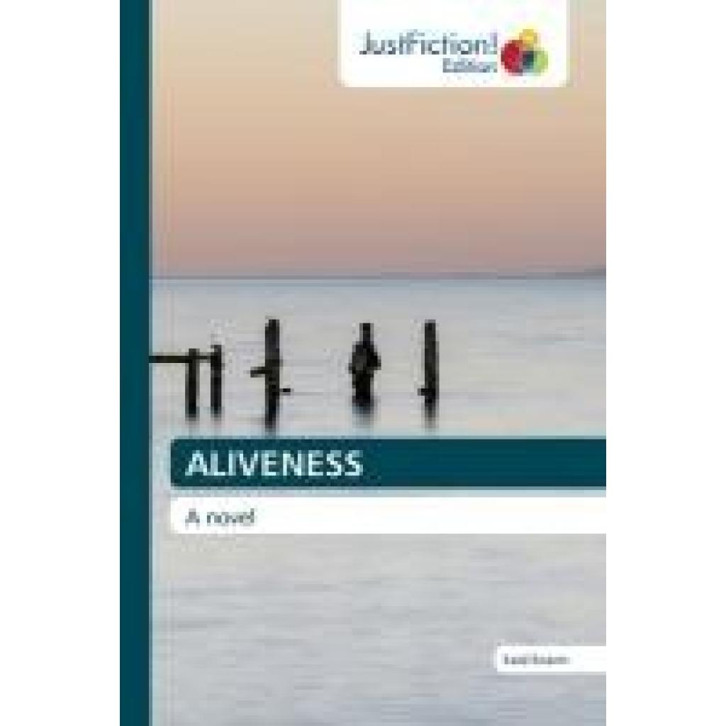 Enaim, Said: ALIVENESS