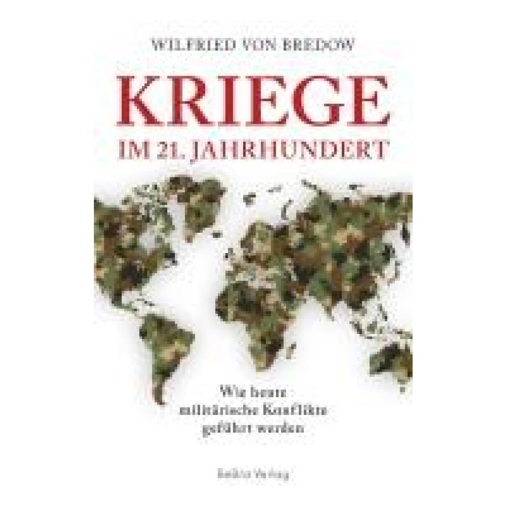 Bredow, Wilfried Von: Kriege im 21. Jahrhundert