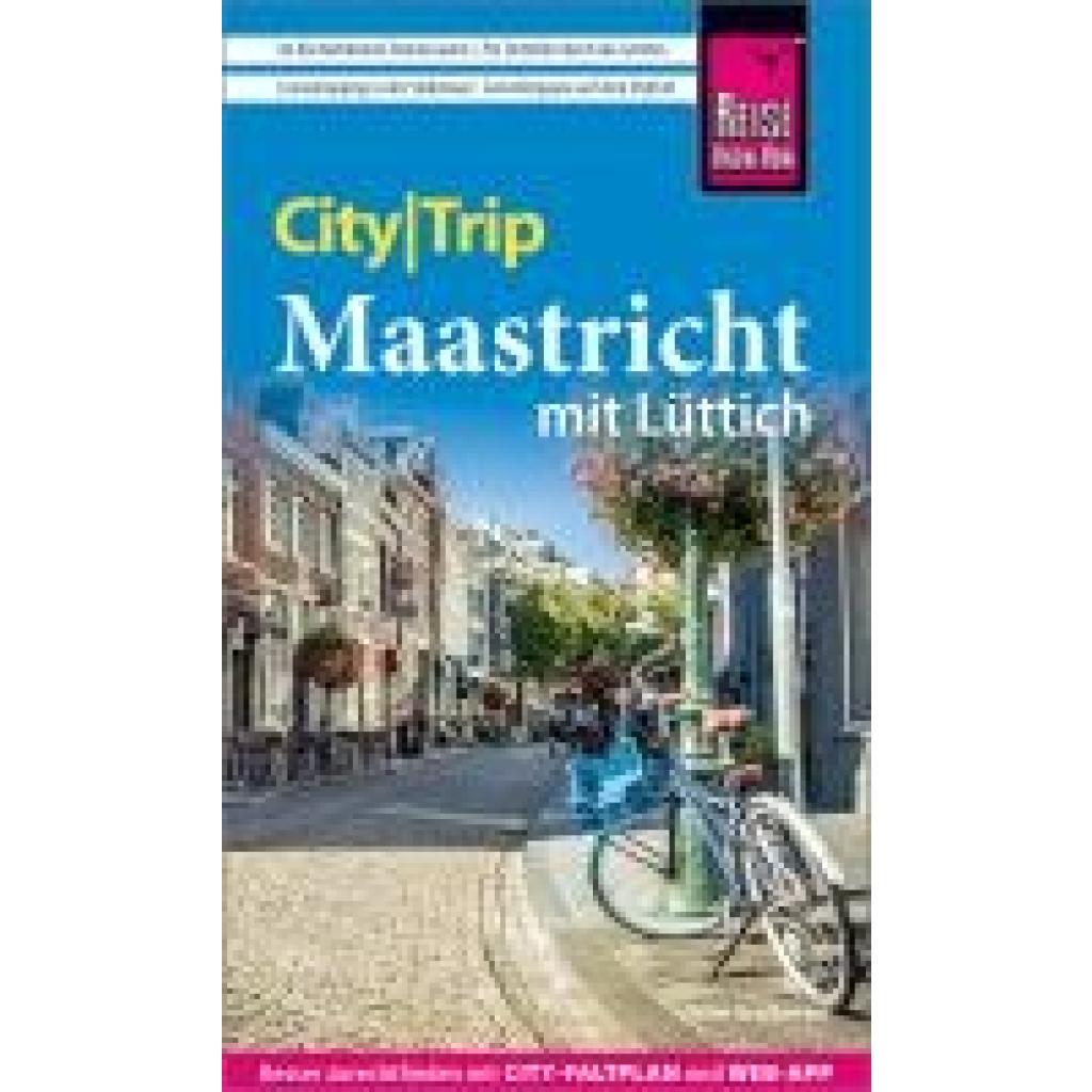 Grafberger, Ulrike: Reise Know-How CityTrip Maastricht