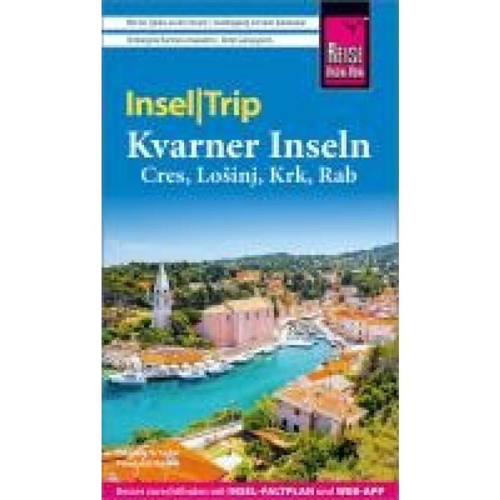 9783831737994 - Reise Know-How InselTrip Kvarner Inseln (Cres Losinj Krk Rab) - Friedrich Köthe Daniela Schetar Kartoniert (TB)
