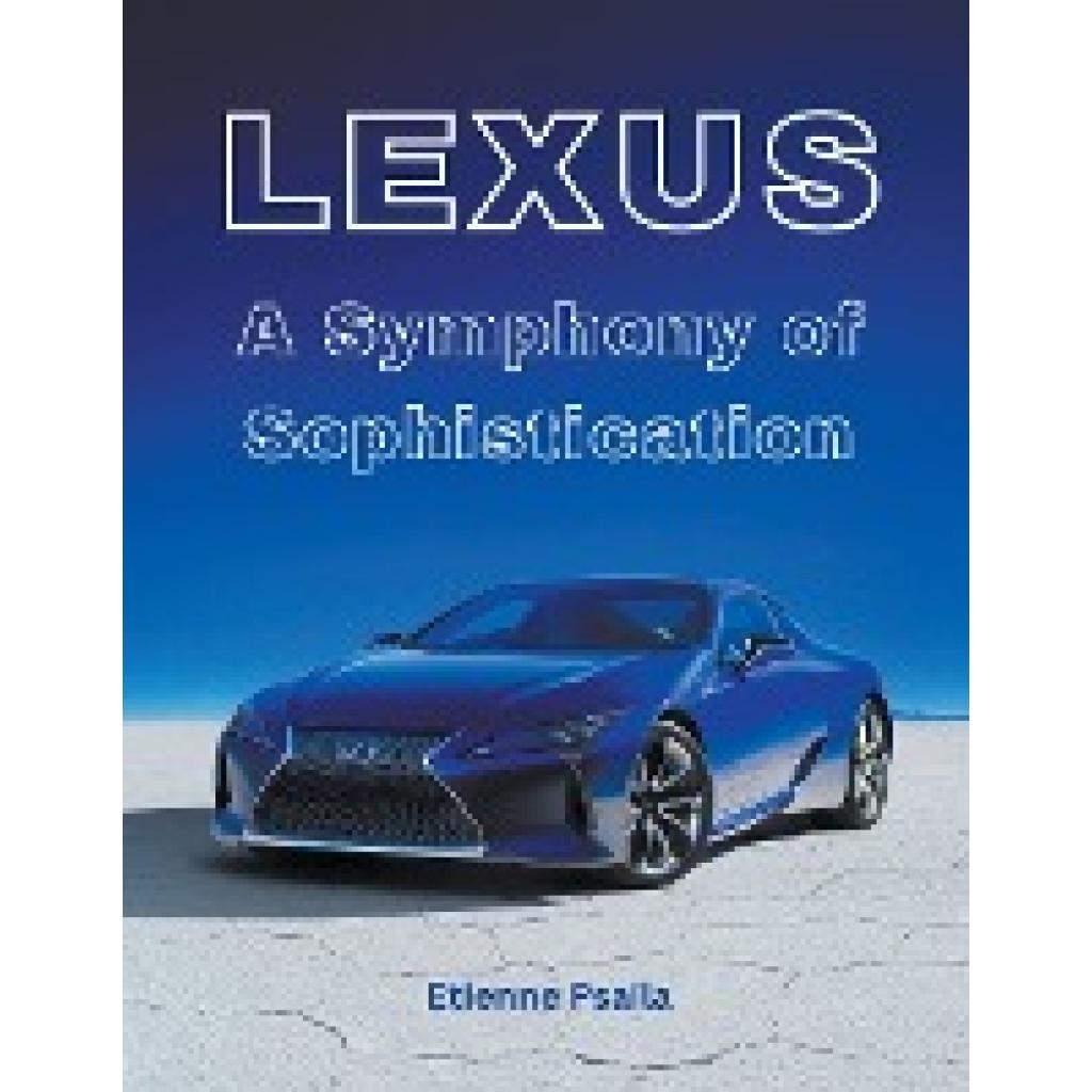 Psaila, Etienne: Lexus