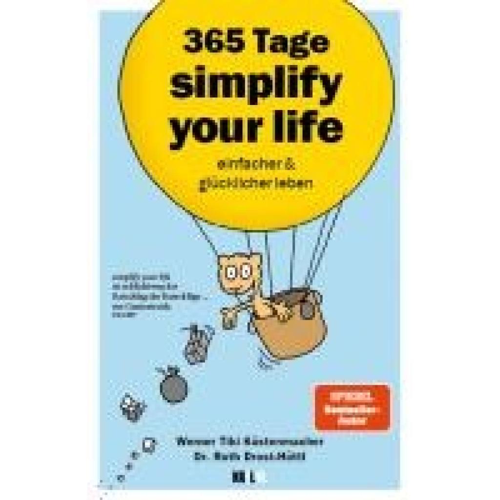 Küstenmacher, Werner Tiki: 365 Tage Simplify your life