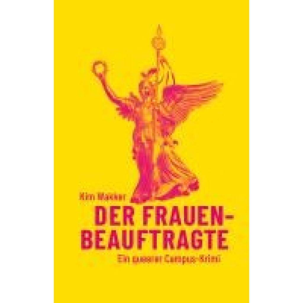 9783895816130 - Der Frauenbeauftragte - Kim Wakker Kartoniert (TB) 9783895816130 - Der Frauenbeauftragte - Kim Wakker Kartoniert (TB)