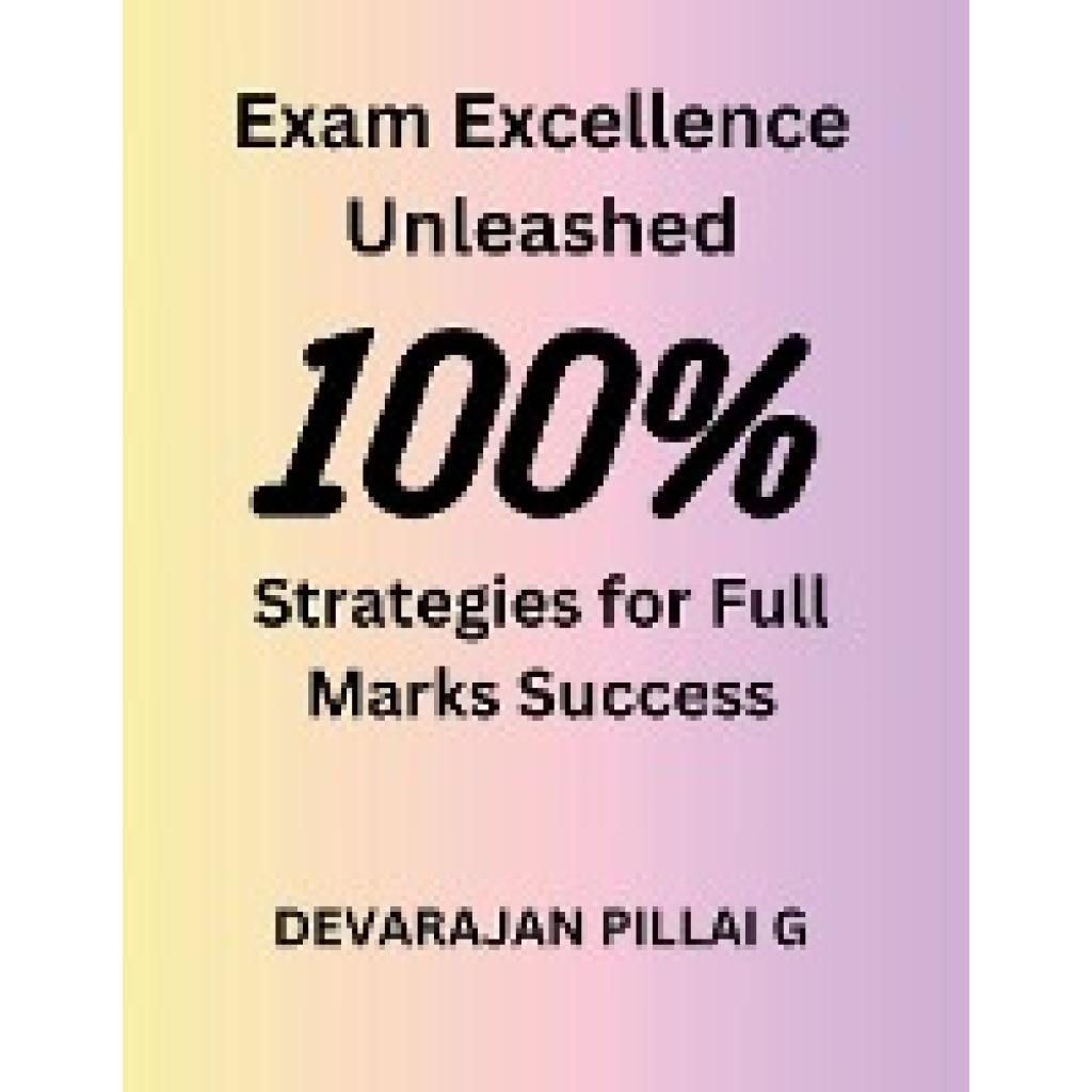 G, Devarajan Pillai: Exam Excellence Unleashed