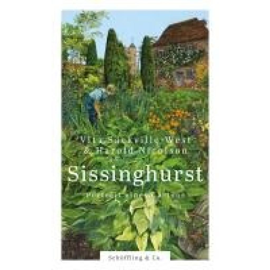 9783895617096 - Sissinghurst - Harold Nicolson Vita Sackville-West Gebunden