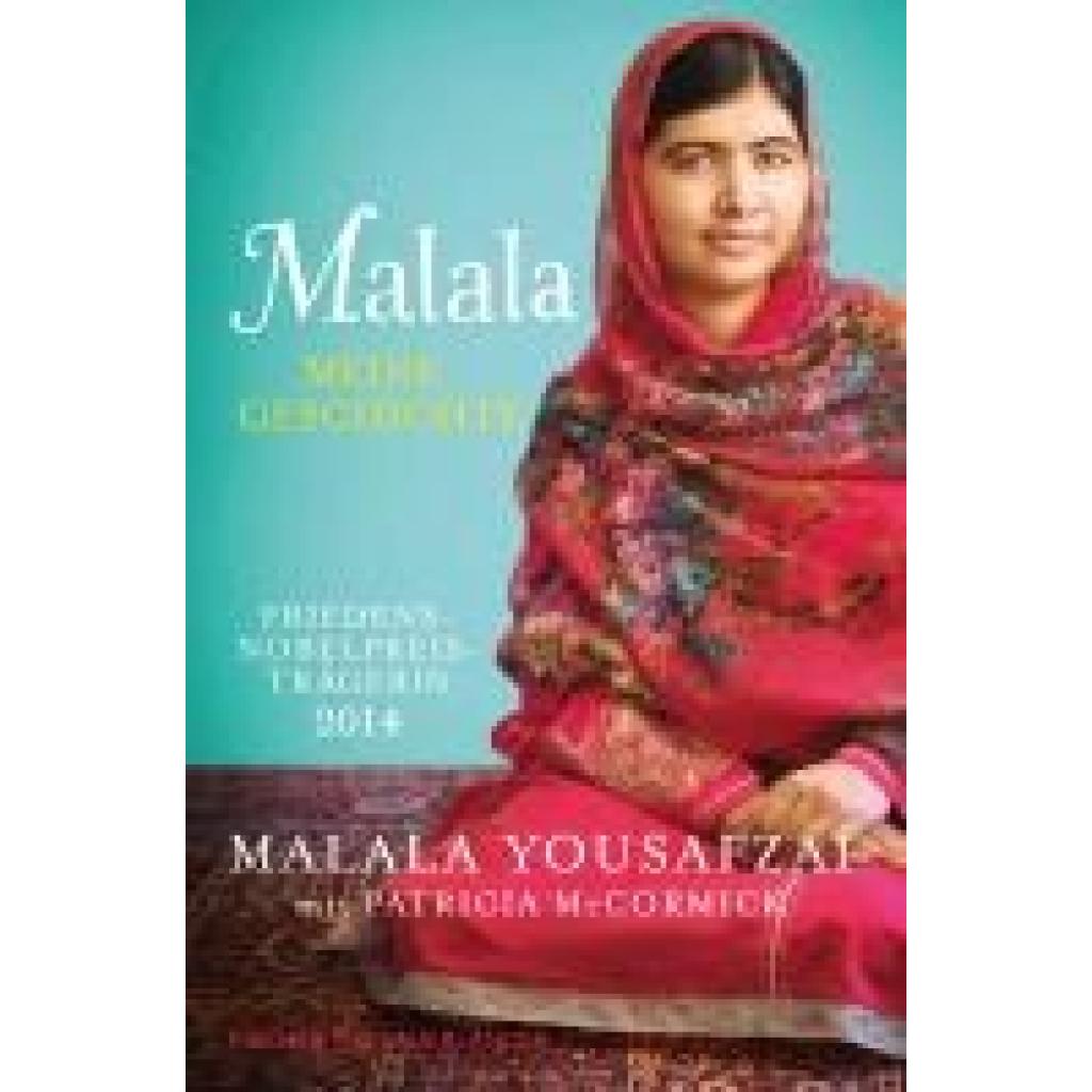 9783733507565 - Malala Meine Geschichte - Malala Yousafzai Patricia McCormick Taschenbuch
