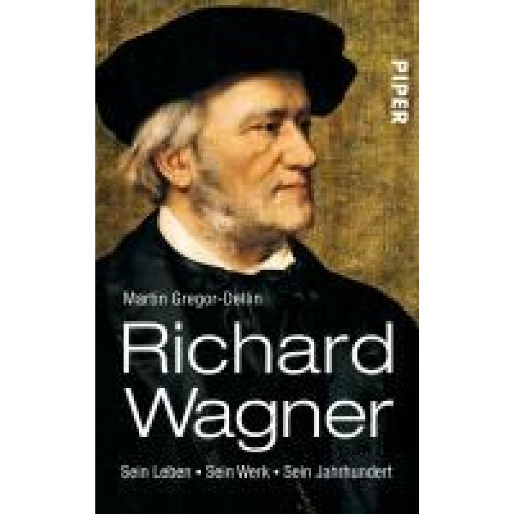 9783492301879 - Richard Wagner - sein Leben sein Werk sein Jahrhundert