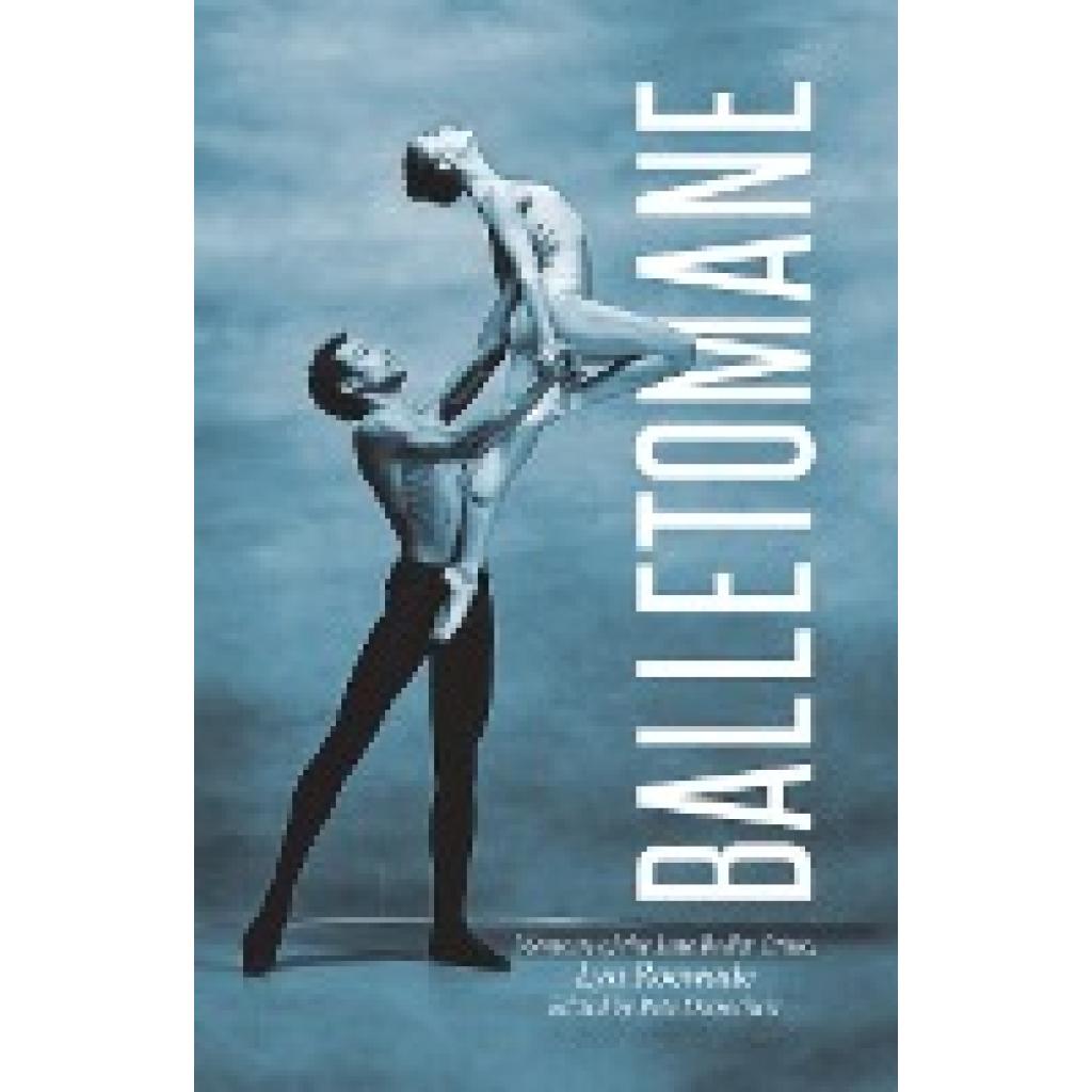 Roewade, Lyn: Balletomane