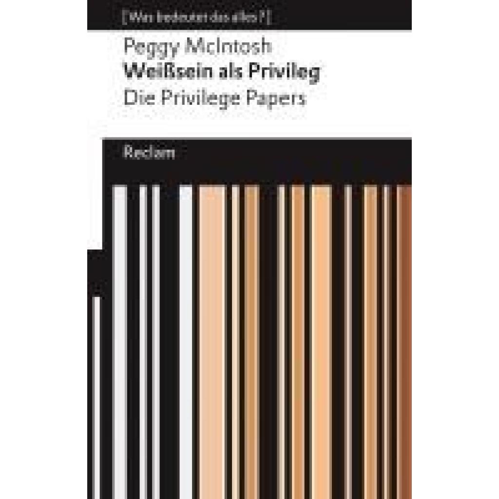 9783150143582 - McIntosh Peggy Weißsein als Privileg Die Privilege Papers [Was bedeutet das alles?]