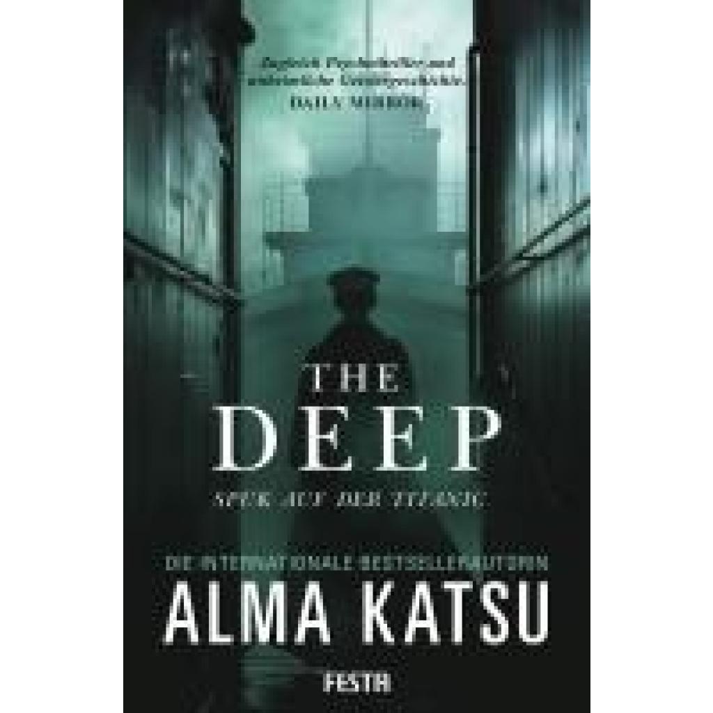 9783986761141 - The Deep - Spuk auf der Titanic - Alma Katsu Kartoniert (TB) 9783986761141 - The Deep - Spuk auf der Titanic - Alma Katsu Kartoniert (TB)