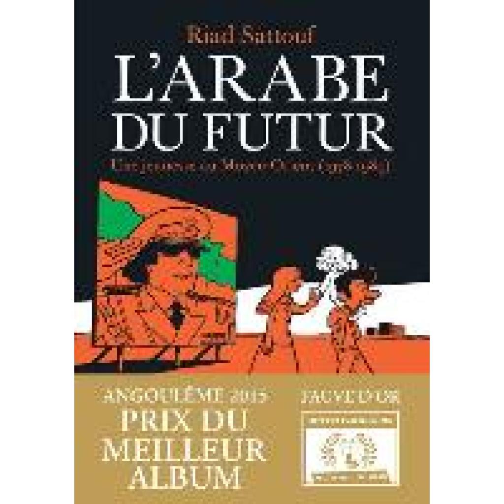 9782370730145 - LArabe Du Futur Une jeunesse au Moyen-Orient 1978-1984 - Riad Sattouf Kartoniert (TB)