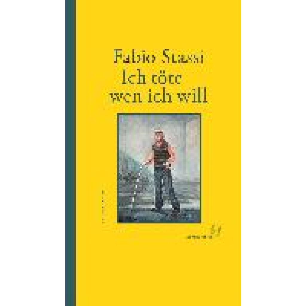 9783982225289 - Ich töte wen ich will - Fabio Stassi Gebunden