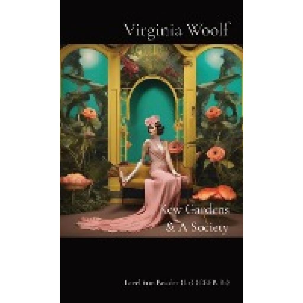 Woolf, Virginia: Kew Gardens & A Society