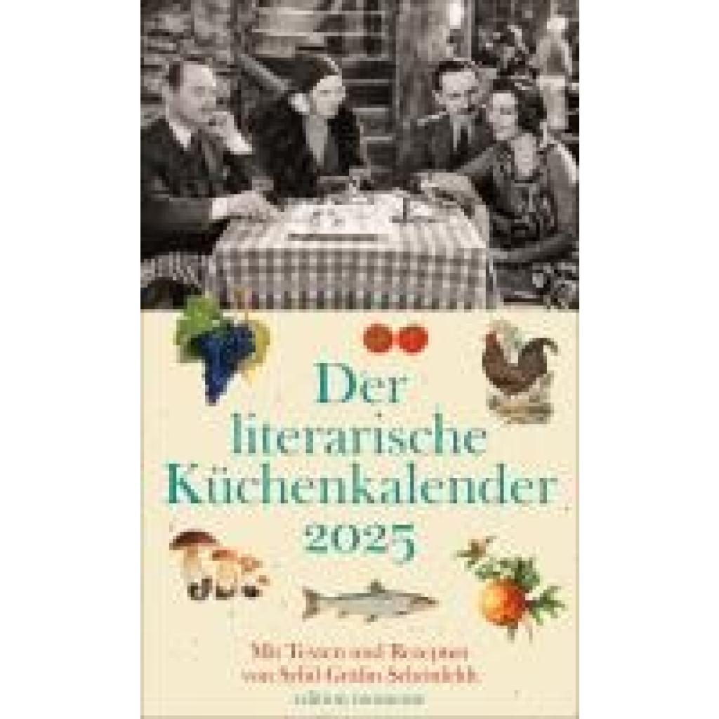 Schönfeldt, Sybil Gräfin: Der literarische Küchenkalender Wochenkalender 2025