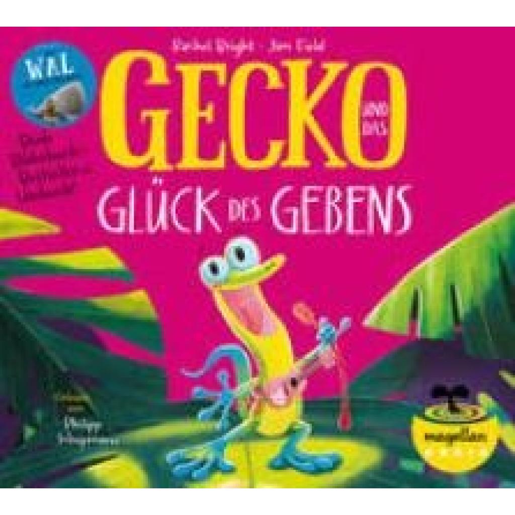 Bright, Rachel: Gecko und das Glück des Gebens / Der Wal, der immer mehr wollte (Audio-CD)