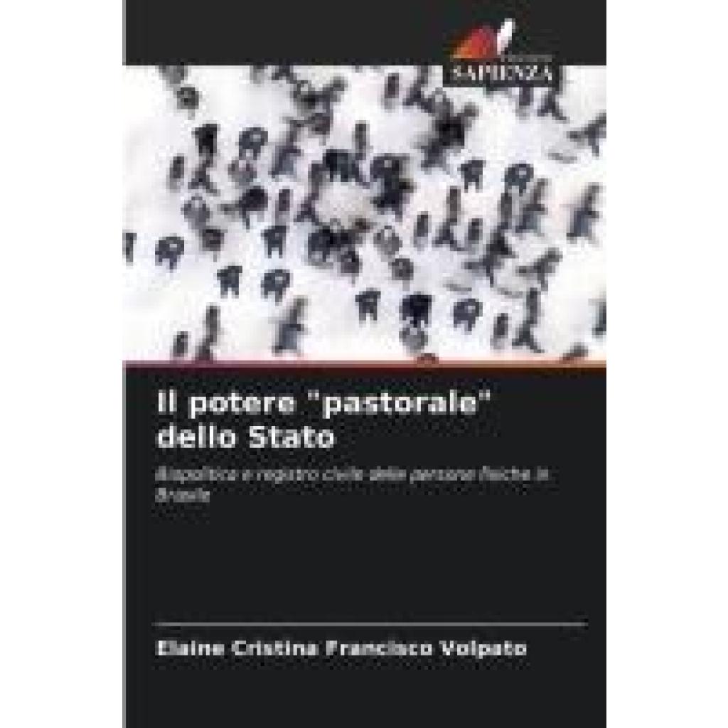 Volpato, Elaine Cristina Francisco: Il potere "pastorale" dello Stato