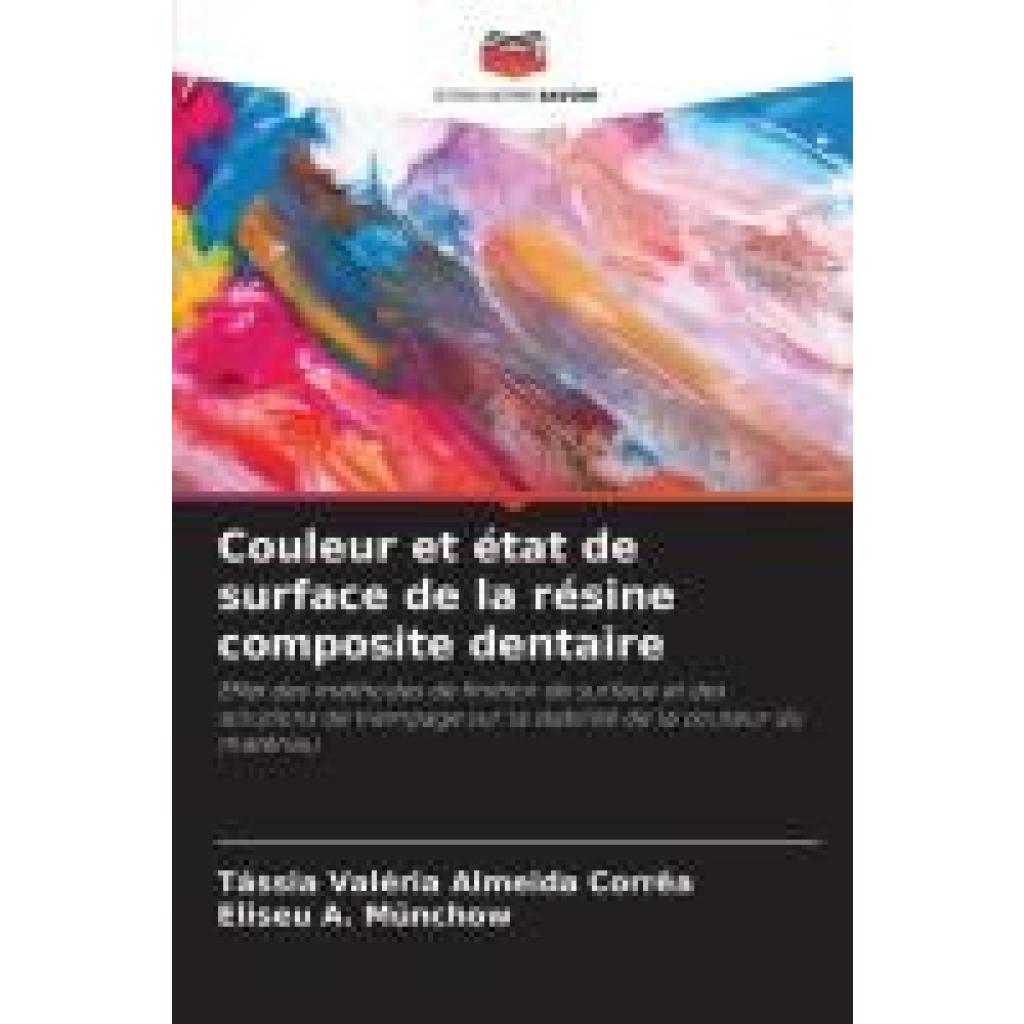 Almeida Corrêa, Tássia Valéria: Couleur et état de surface de la résine composite dentaire