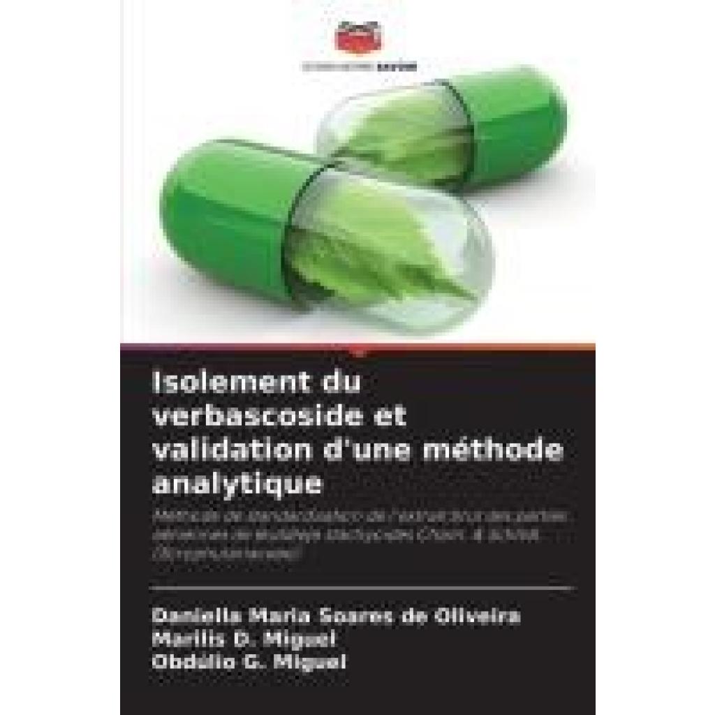 Soares de Oliveira, Daniella Maria: Isolement du verbascoside et validation d'une méthode analytique