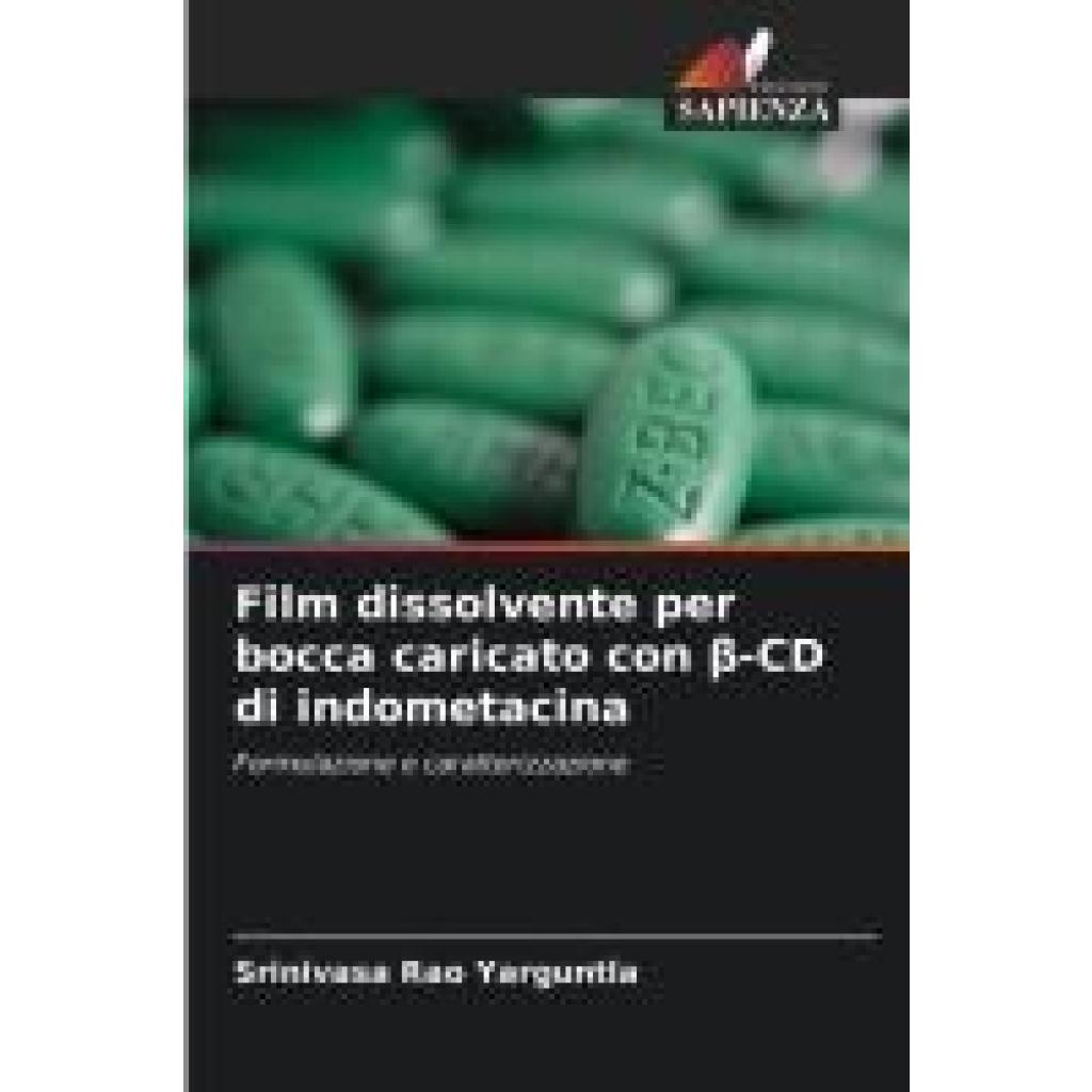 Yarguntla, Srinivasa Rao: Film dissolvente per bocca caricato con ¿-CD di indometacina