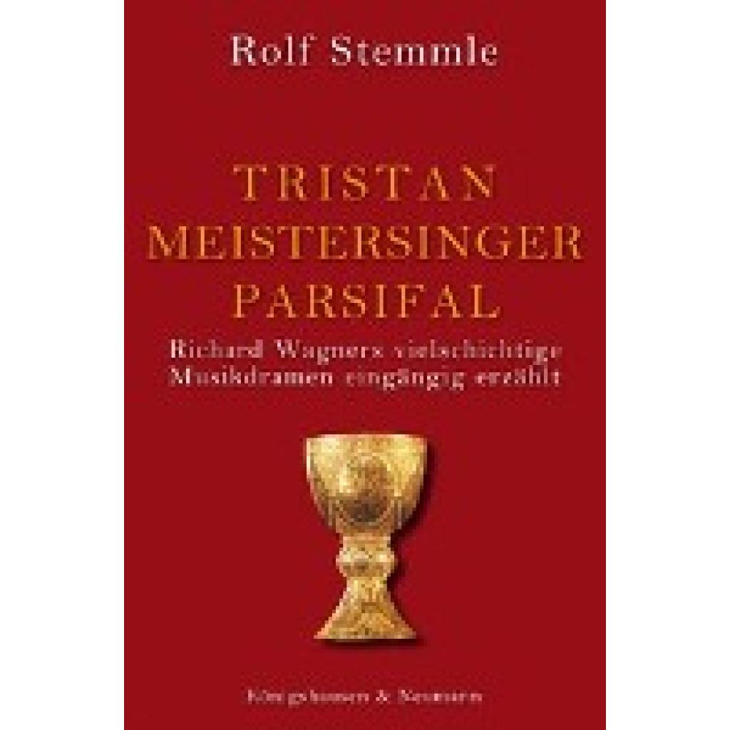 Stemmle, Rolf: Tristan - Meistersinger - Parsifal