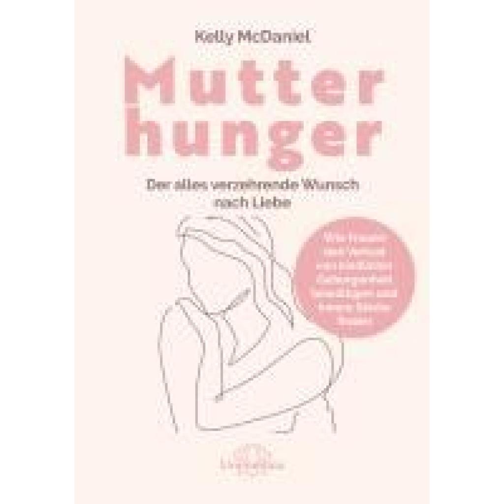9783962573249 - Mutterhunger - Kelly McDaniel Kartoniert (TB)