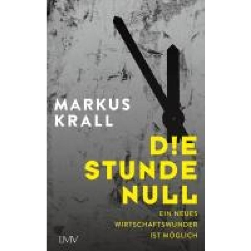 Krall, Markus: Die Stunde Null