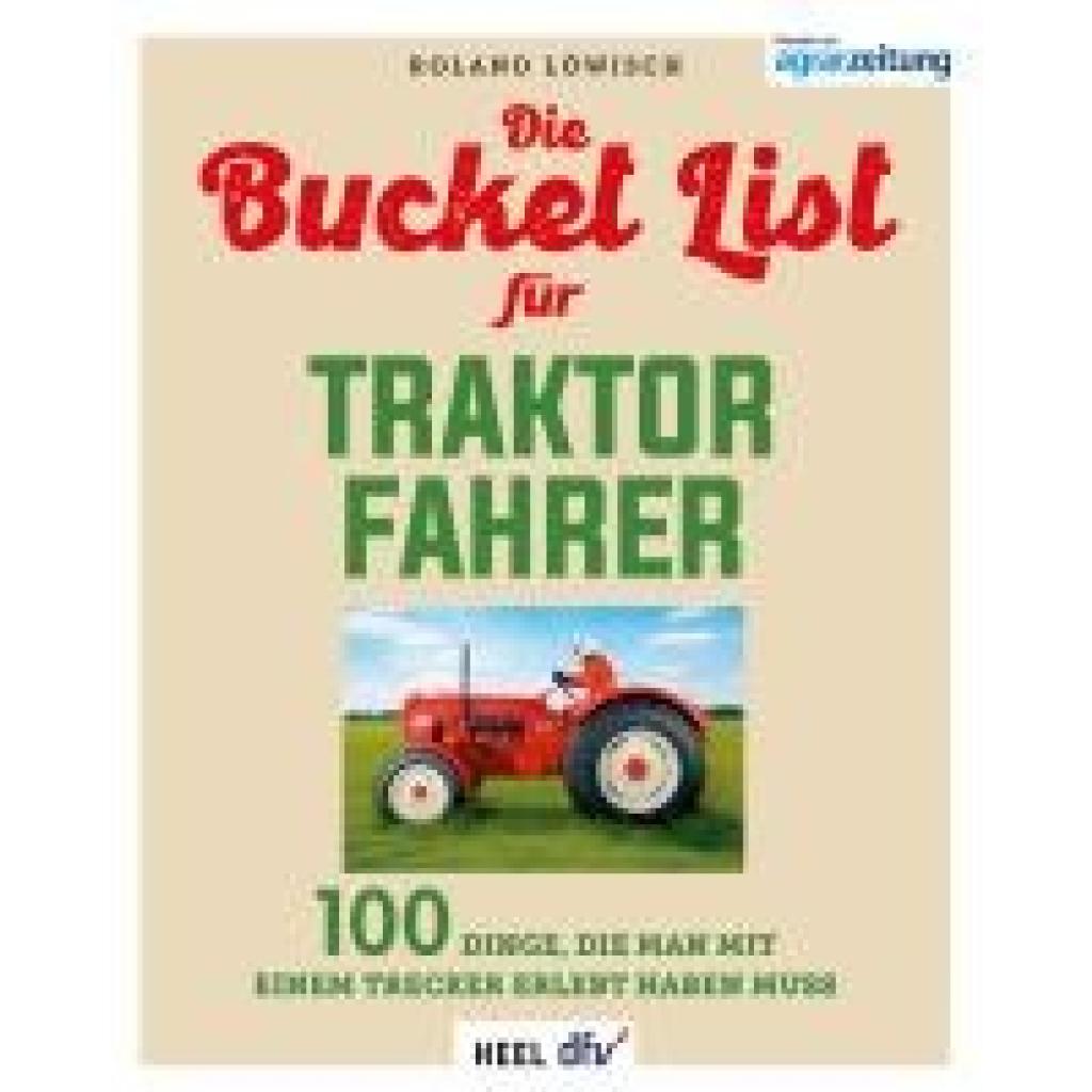 9783758800009 - Die Bucket List für Traktor Fahrer - Roland Löwisch Kartoniert (TB) 9783758800009 - Die Bucket List für Traktor Fahrer - Roland Löwisch Kartoniert (TB)