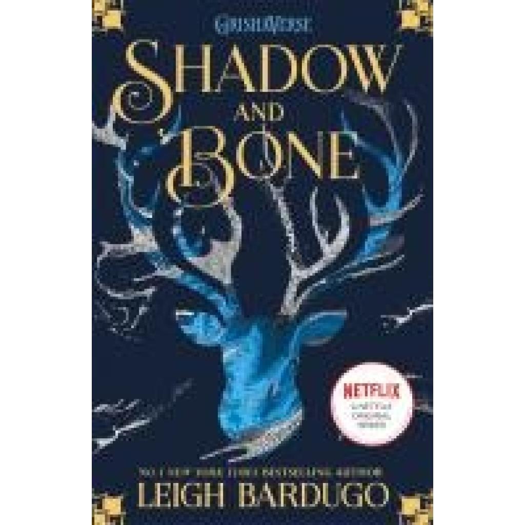 Bardugo, Leigh: Shadow and Bone 1