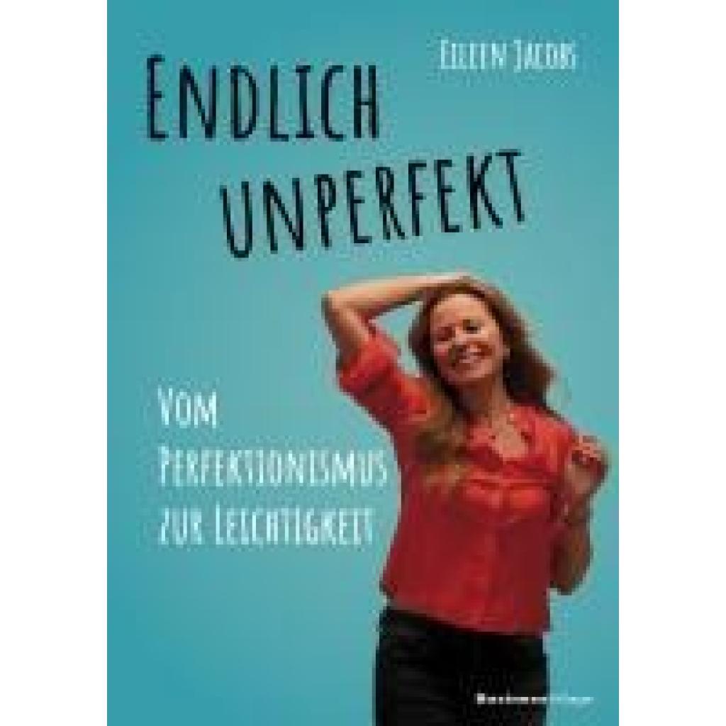 9783869807478 - Endlich unperfekt - Eileen Jacobs Kartoniert (TB)