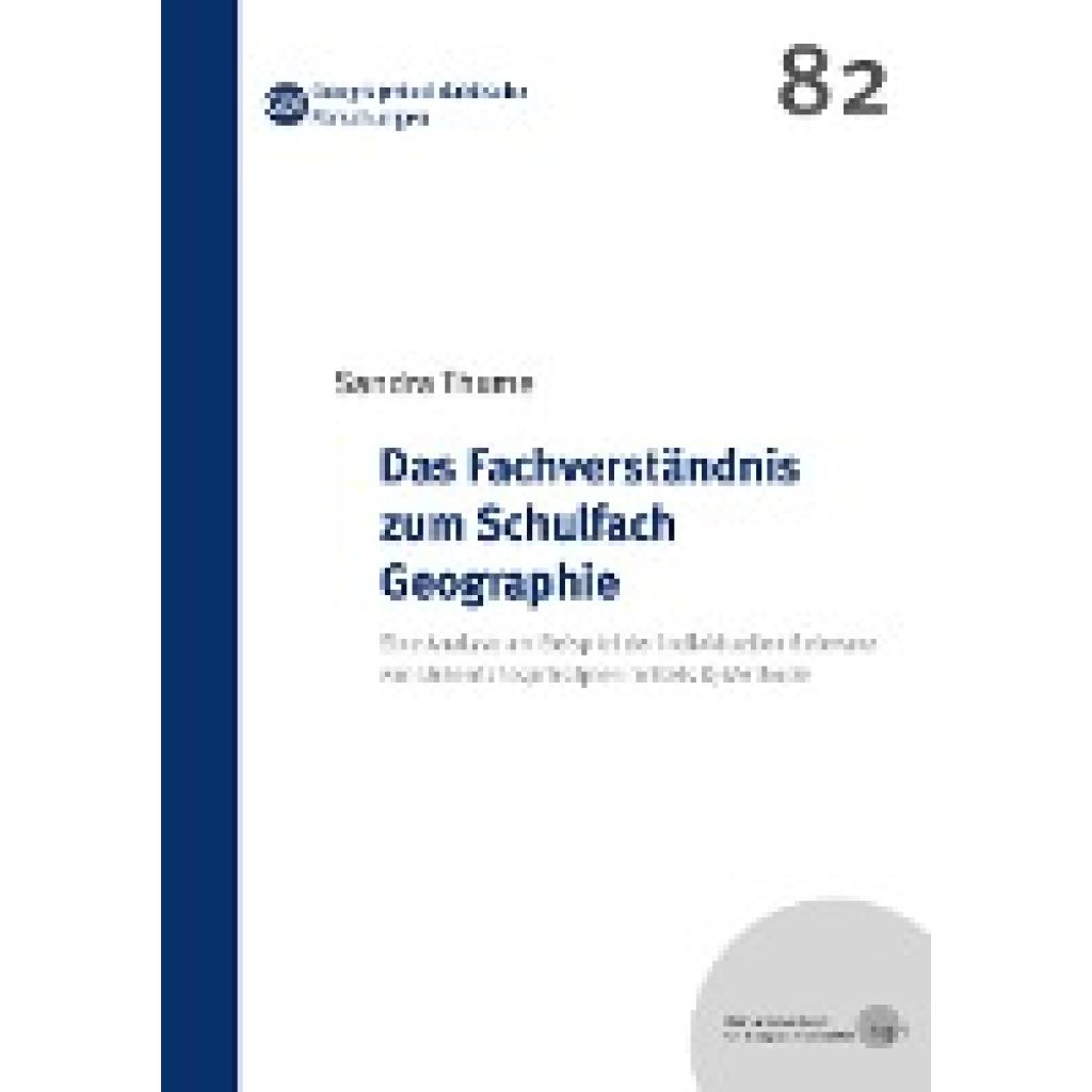 Thume, Sandra: Das Fachverständnis zum Schulfach Geographie