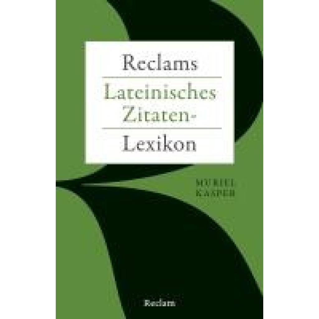 9783150144749 - Reclams Lateinisches Zitaten-Lexikon - Muriel Kasper Taschenbuch