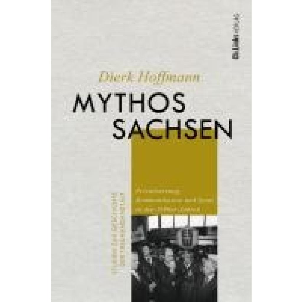 9783962892128 - Mythos Sachsen - Dierk Hoffmann Gebunden