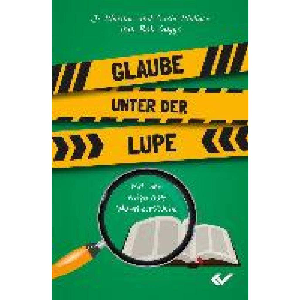 9783863538422 - Glaube unter der Lupe - J Warner und Susie Wallace mit Rob Suggs Kartoniert (TB) 9783863538422 - Glaube unter der Lupe - J Warner und Susie Wallace mit Rob Suggs Kartoniert (TB)