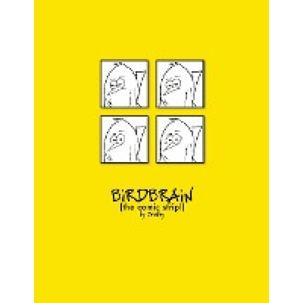 Bradley, Peter: The Complete BiRDBRAiN (the comic strip!)