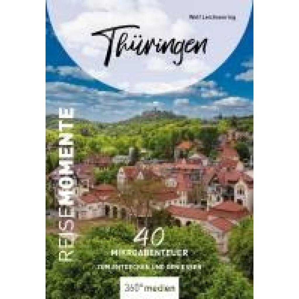 9783968555003 - Thüringen - ReiseMomente - Wolf Leichsenring Kartoniert (TB)