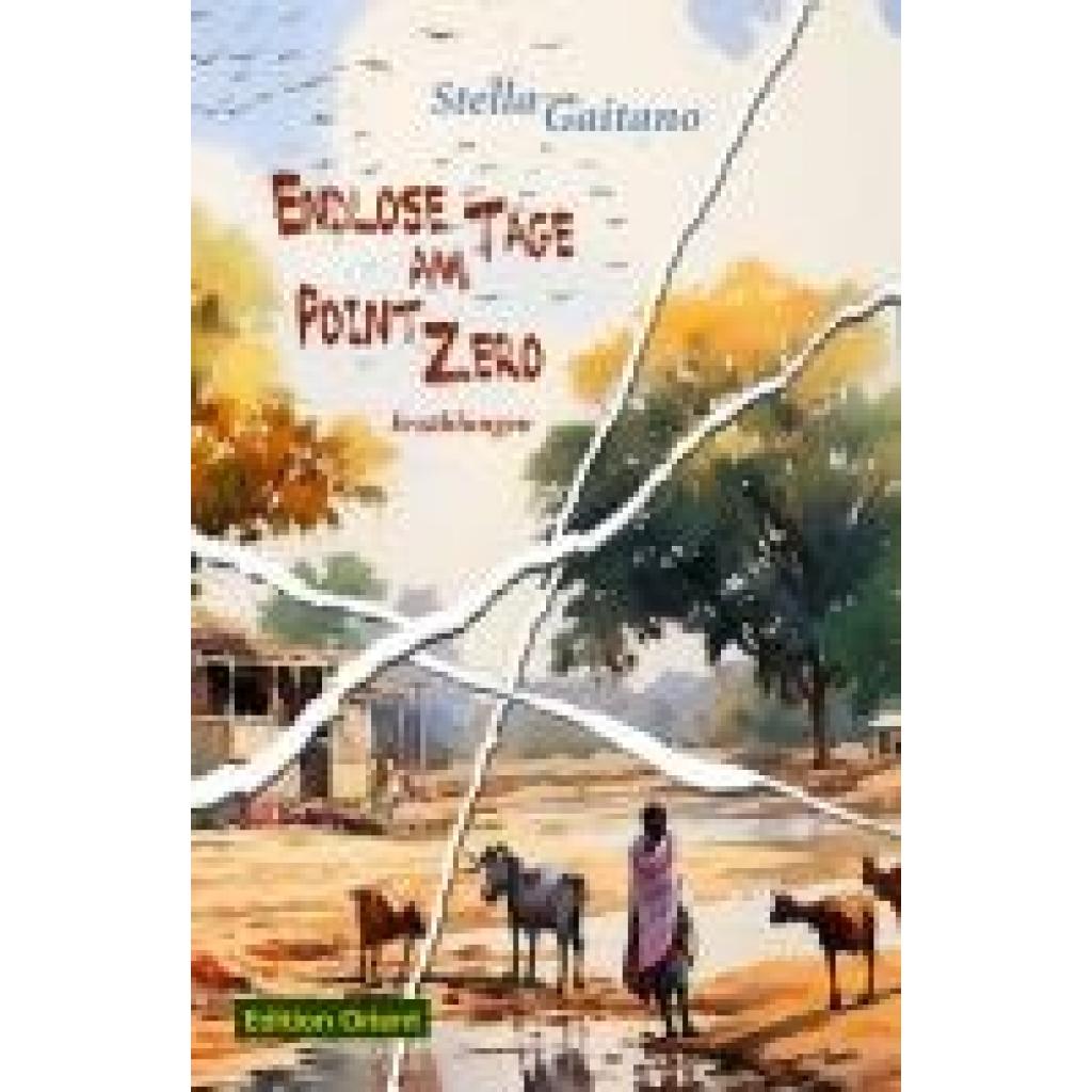 9783945506325 - Endlose Tage am Point Zero - Stella Gaitano Gebunden 9783945506325 - Endlose Tage am Point Zero - Stella Gaitano Gebunden