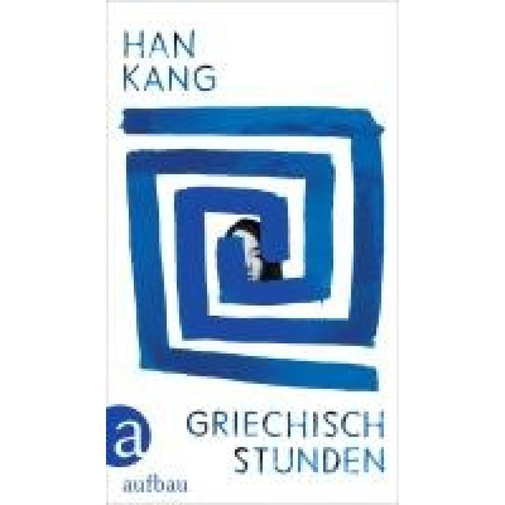 9783351037925 - Griechischstunden - Han Kang Gebunden