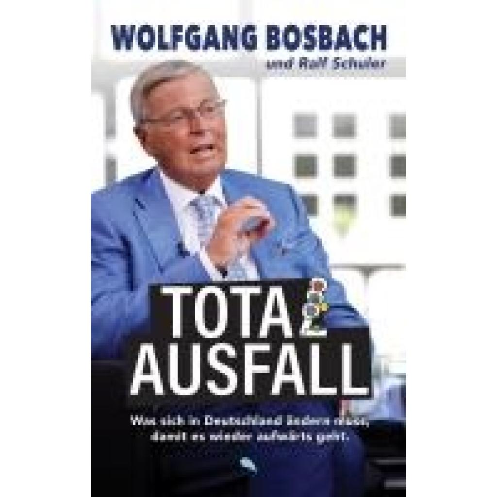 9783038482772 - Totalausfall - Wolfgang Bosbach Ralf Schuler Gebunden