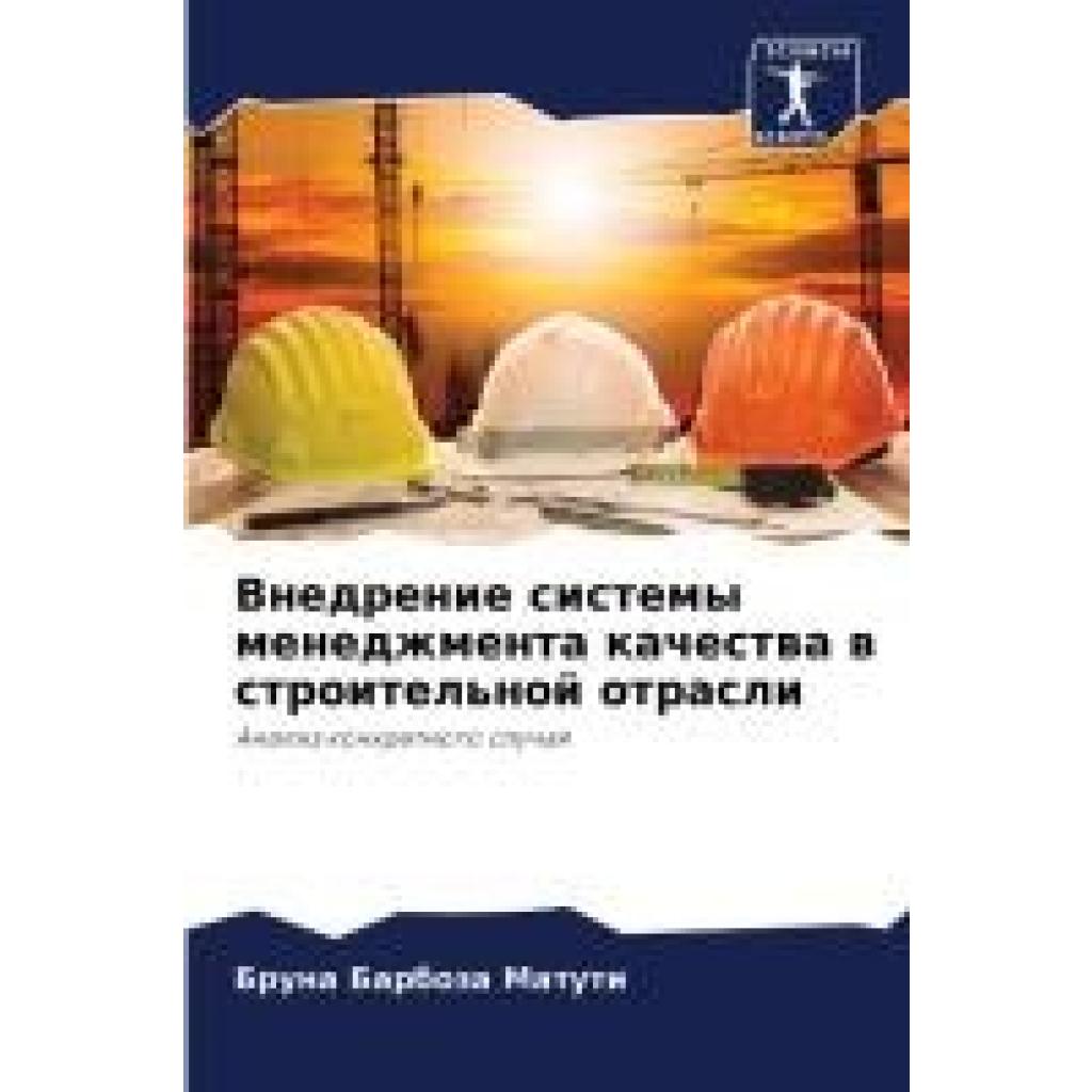 Barboza Matuti, Bruna: Vnedrenie sistemy menedzhmenta kachestwa w stroitel'noj otrasli